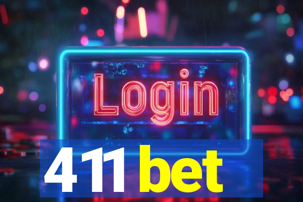 411 bet